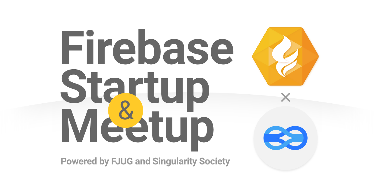 Firebase Startup #4 - オンライン開催 Firebase Hackathon